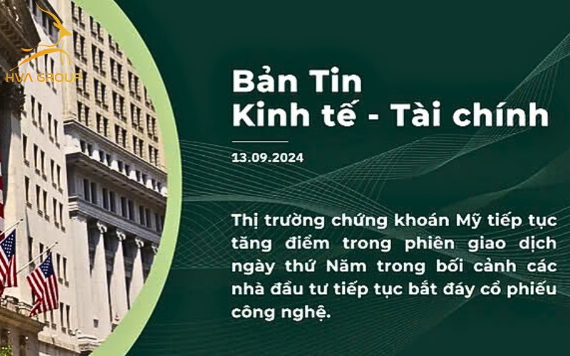 BẢN TIN KINH TẾ TÀI CHÍNH NGÀY 12.09.2024