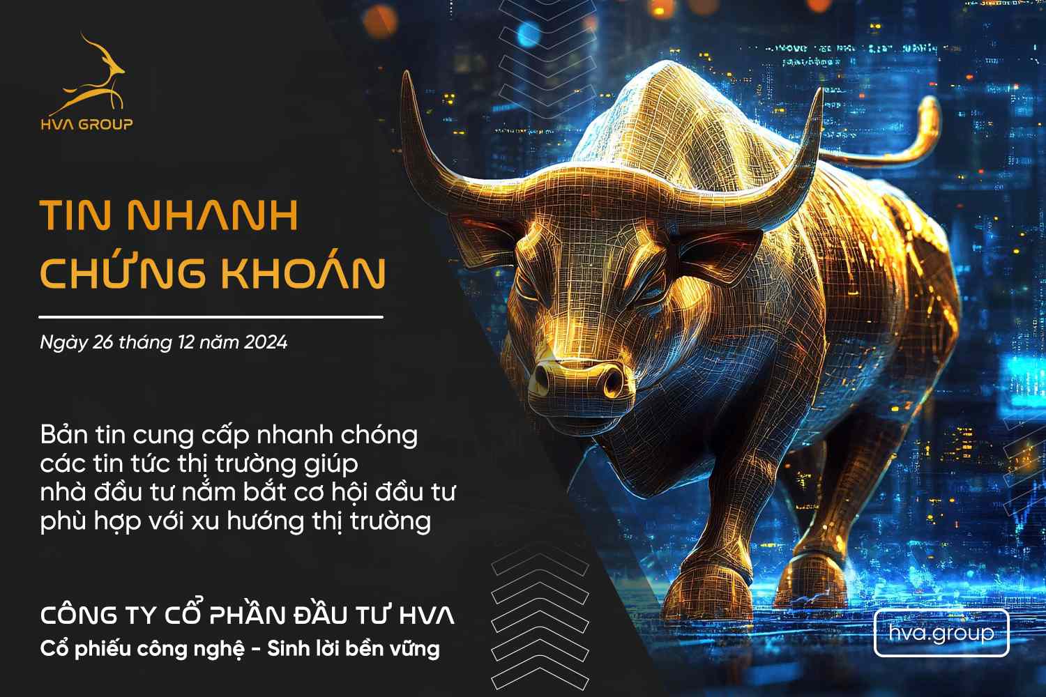 TIN NHANH CHỨNG KHOÁN NGÀY 26/12/2024