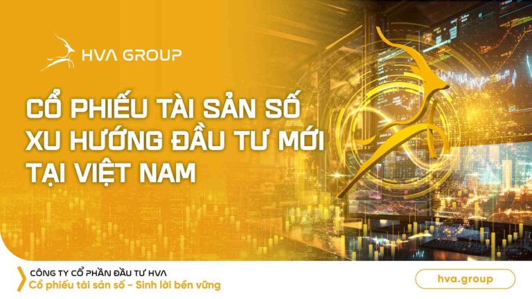 Digital Asset Stocks – New Investment Trend in Vietnam