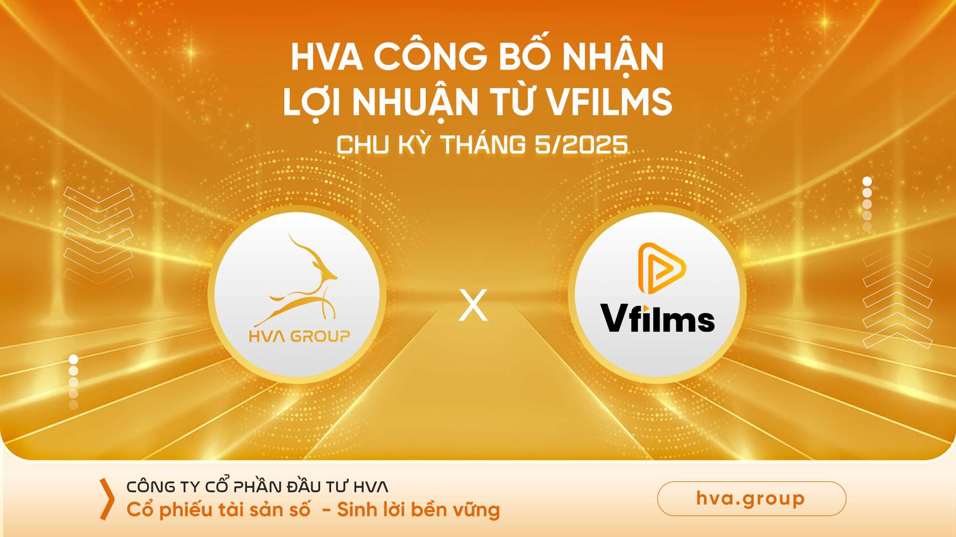 HVA CÔNG BỐ NHẬN LỢI NHUẬN TỪ VFILMS CHU KỲ THÁNG 05/2025