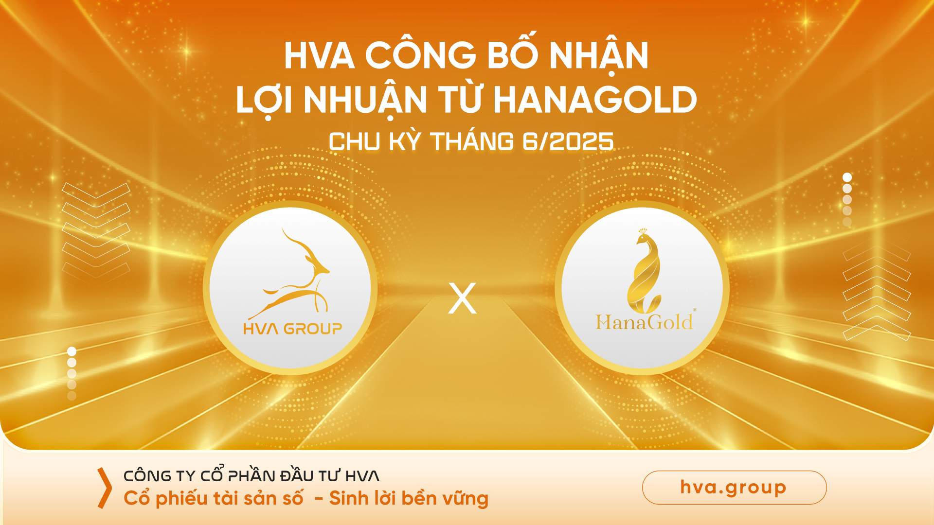 HVA ANNOUNCES RECEIVING PROFIT FROM HANAGOLD FOR THE PERIOD OF JUNE 2025