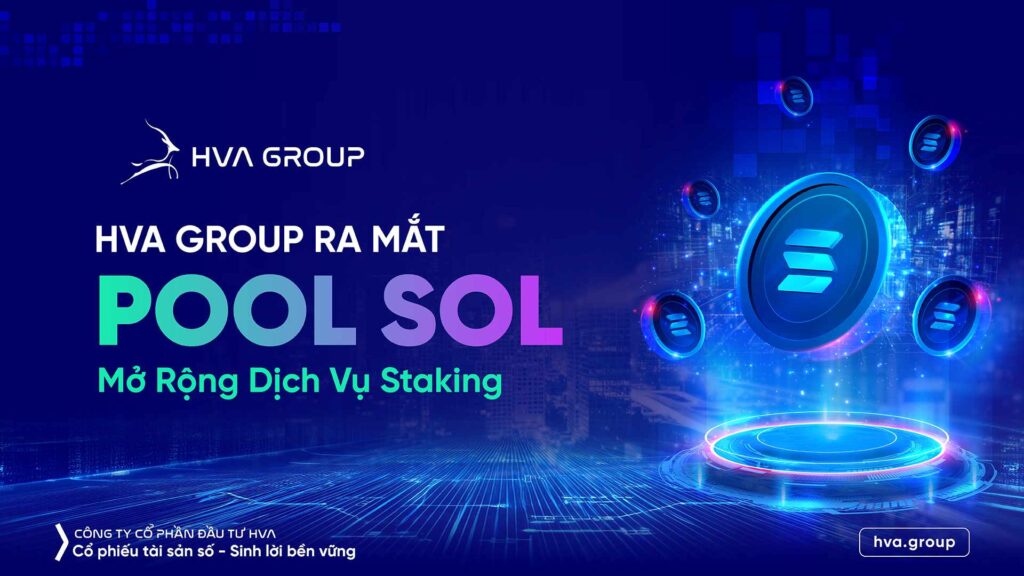 HVA Group Launches Pool SOL - Expanding Staking Services