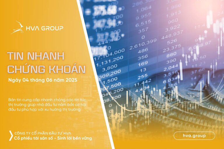 Tin nhanh chứng khoán ngày 04.06.2025