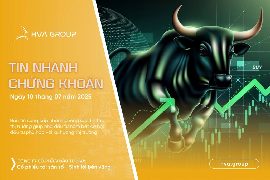Tin nhanh chứng khoán ngày 10.07.2025