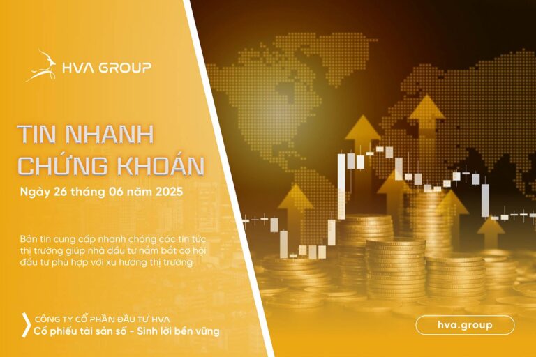Tin nhanh chứng khoán ngày 26.06.2025