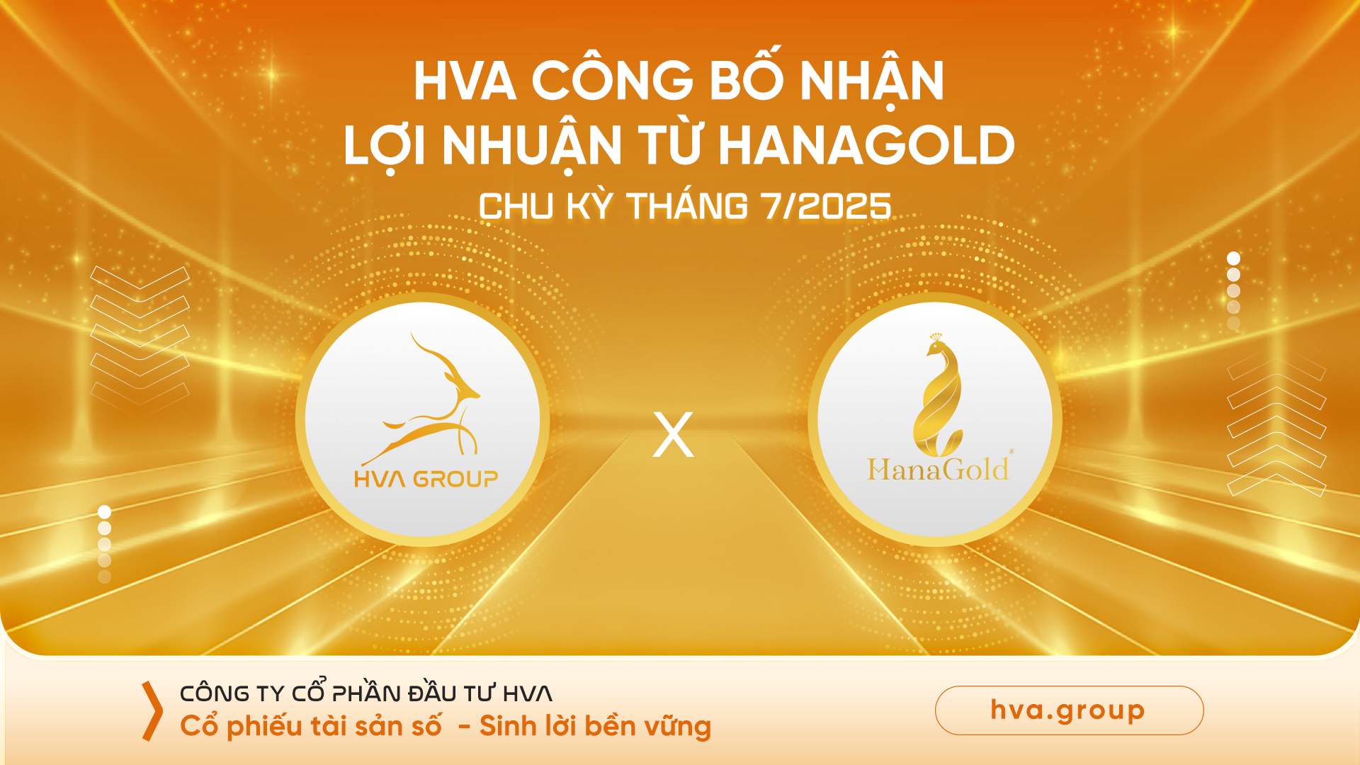 HVA CÔNG BỐ NHẬN LỢI NHUẬN TỪ HANAGOLD CHU KỲ THÁNG 07/2025