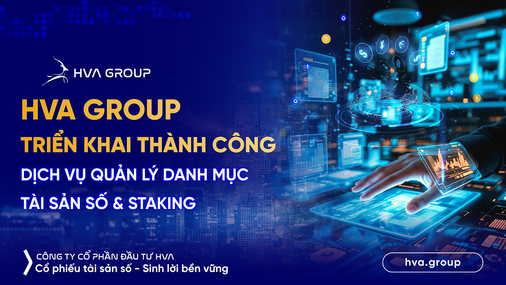HVA Group triển khai thành công dịch vụ quản lý danh mục tài sản số & staking
