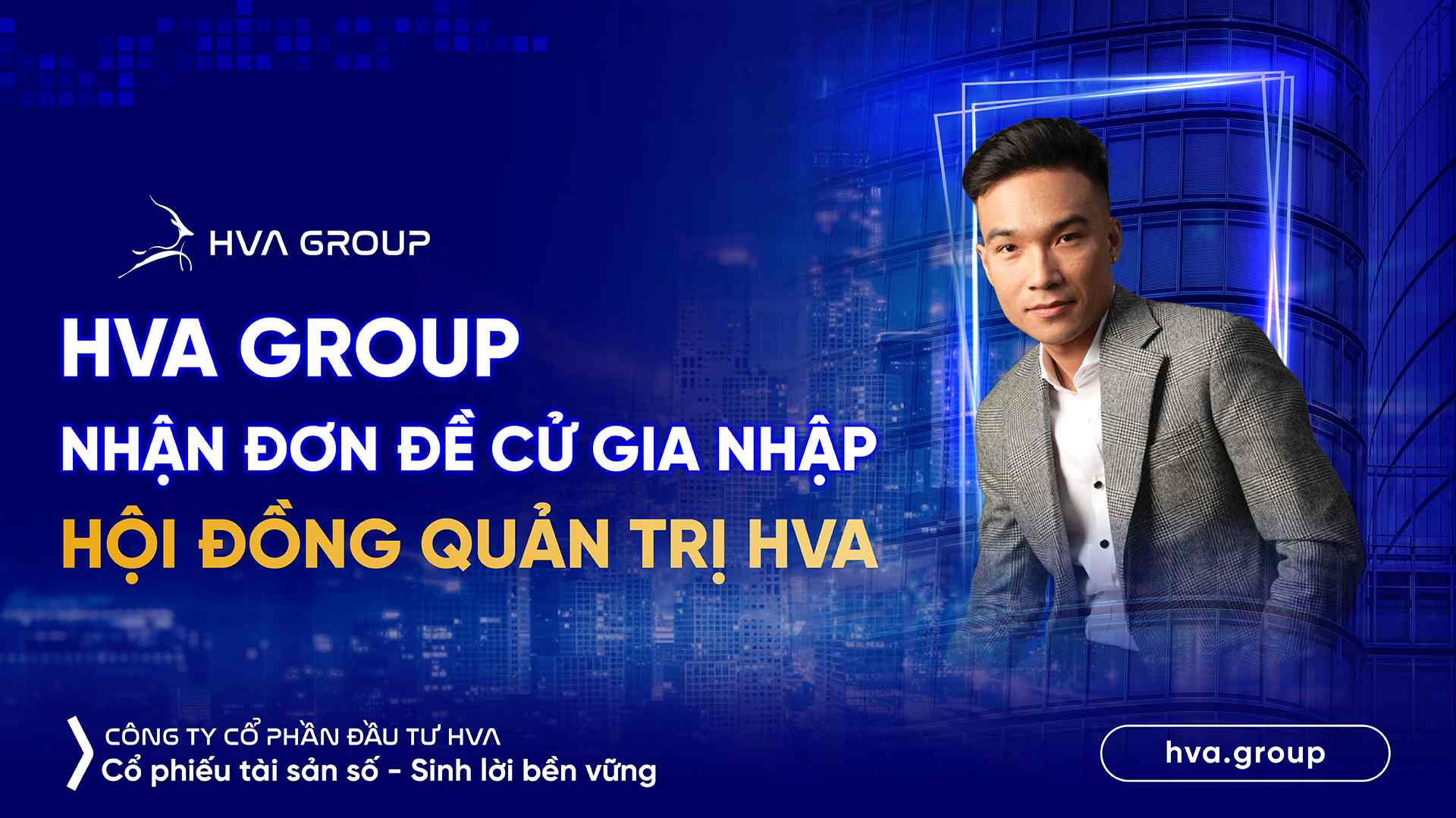 HVA Group nhận đơn đề cử gia nhập Hội đồng Quản trị HVA