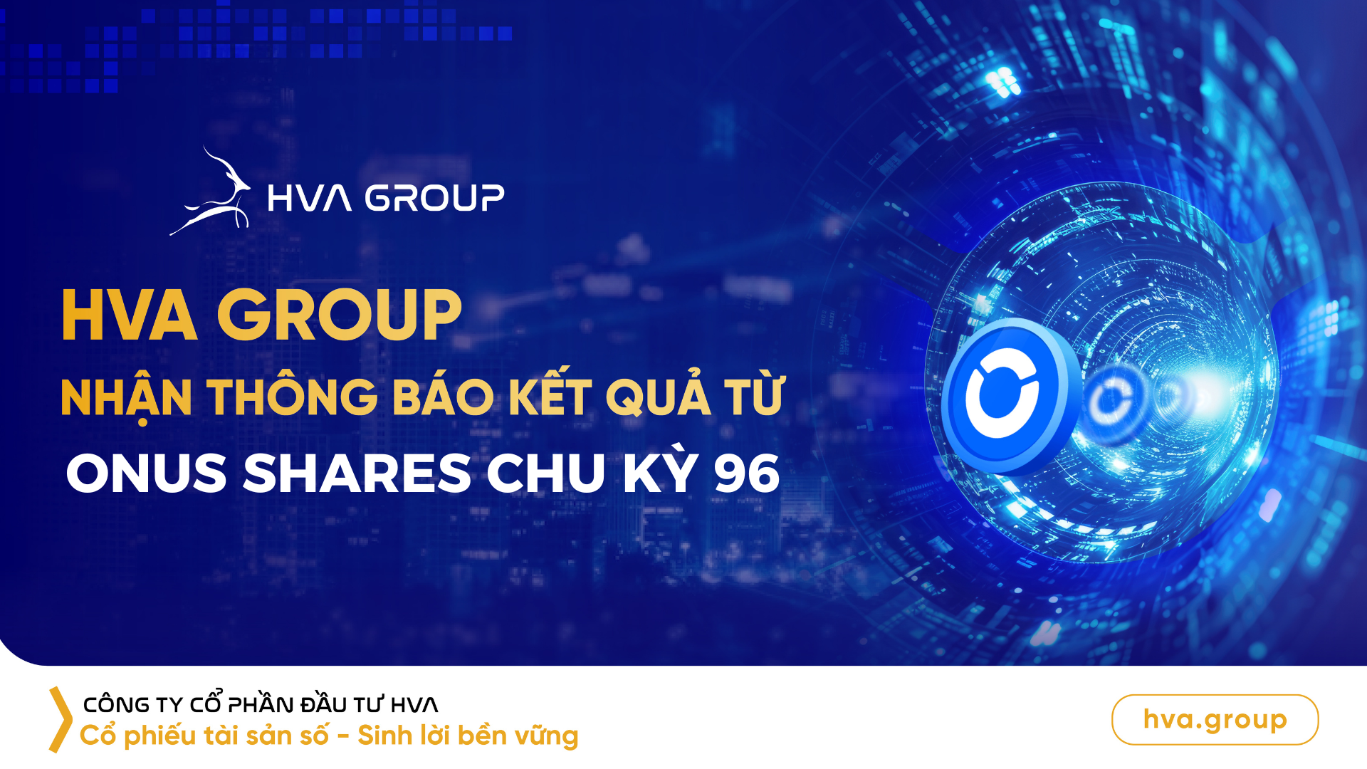 HVA Group nhận thông báo kết quả từ ONUS Shares chu kỳ 96