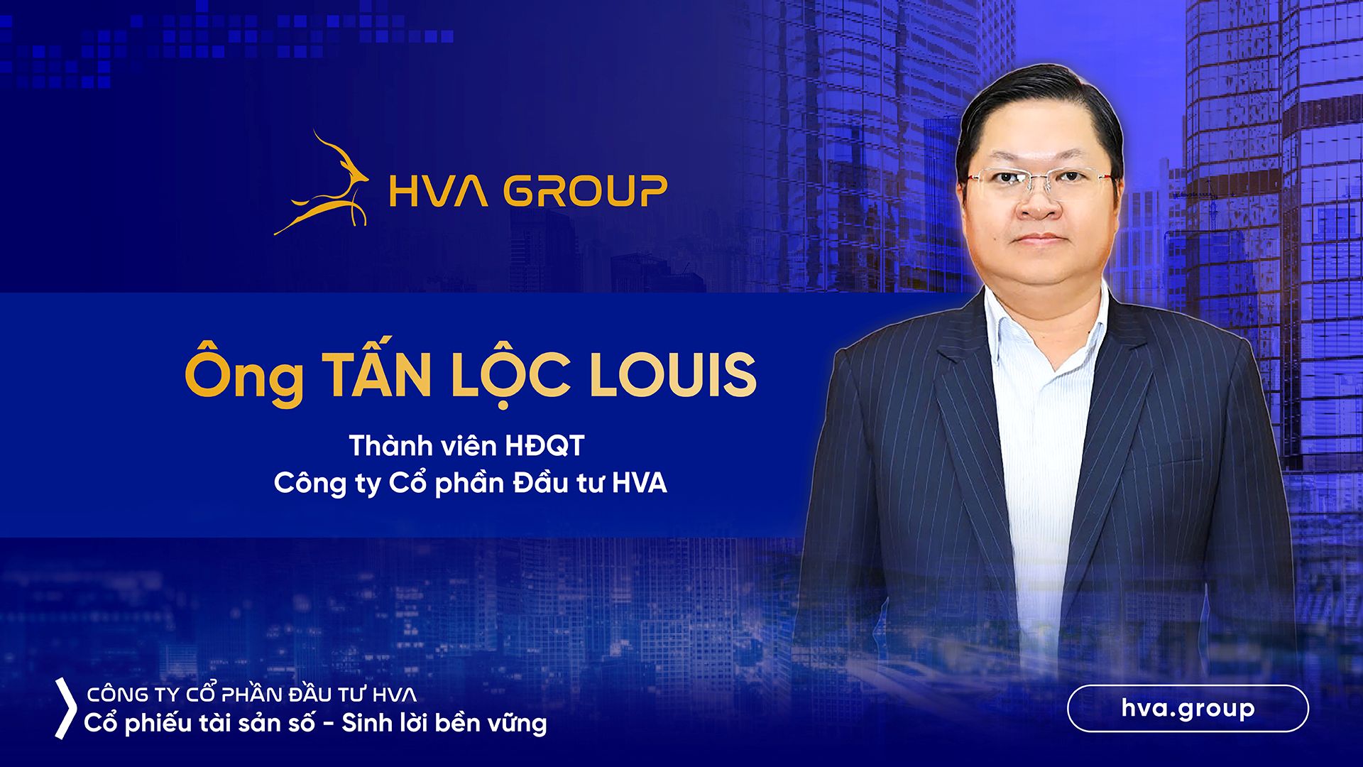 HVA Group bổ nhiệm Thành viên HĐQT – Tấn Lộc Louis