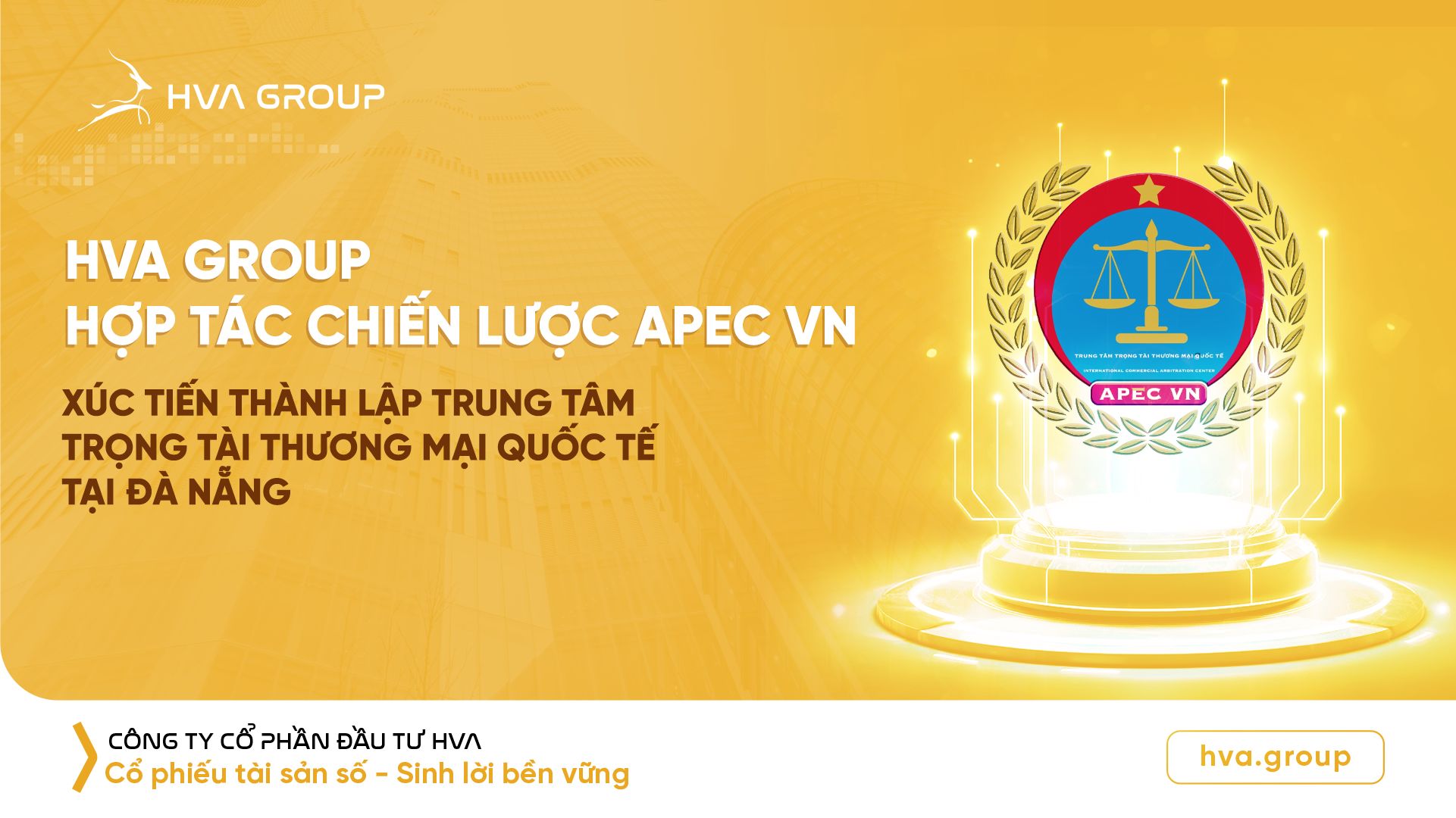 HVA Group cooperates strategically with APEC Vietnam to promote the establishment of an International Commercial Arbitration Center in Da Nang