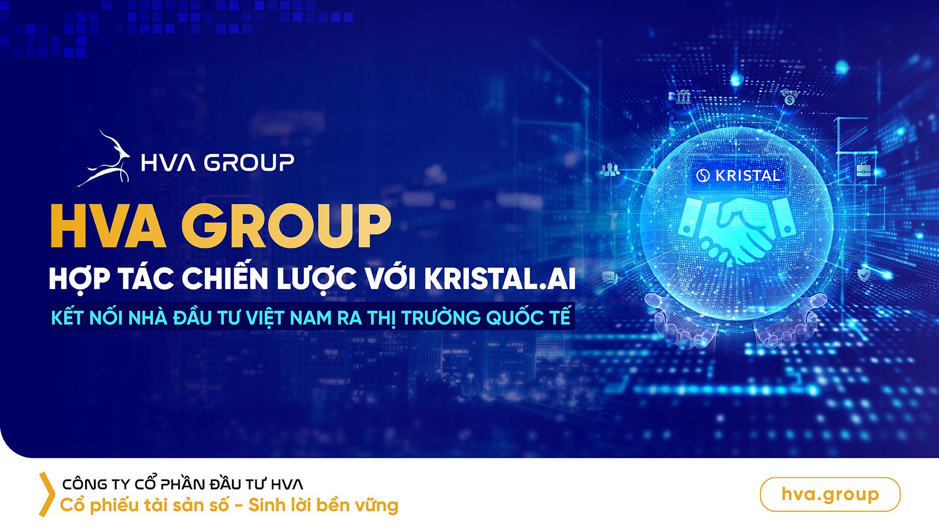 HVA Group Strategic Cooperation with Kristal.AI: Connecting Vietnamese Investors to the International Market