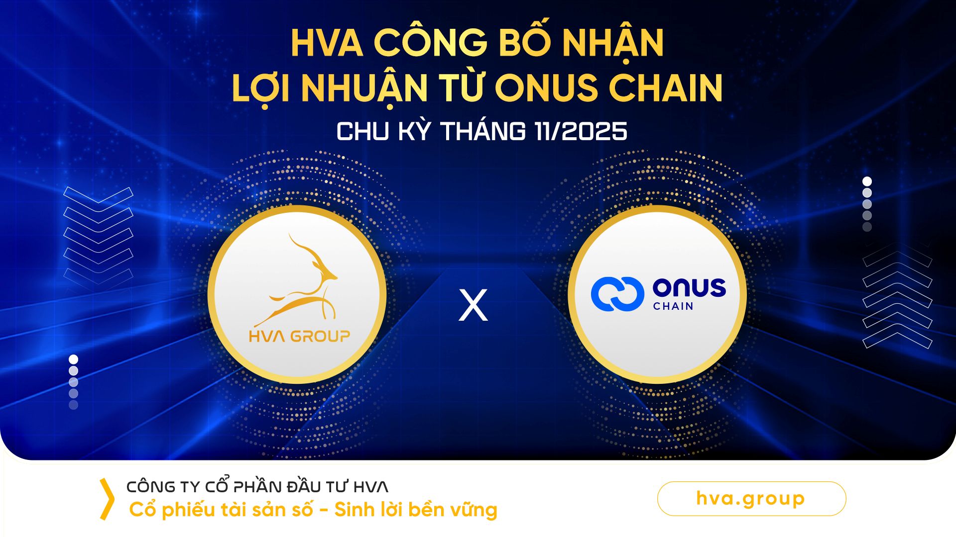 HVA CÔNG BỐ NHẬN LỢI NHUẬN TỪ ONUS CHAIN CHU KỲ THÁNG 11/2025