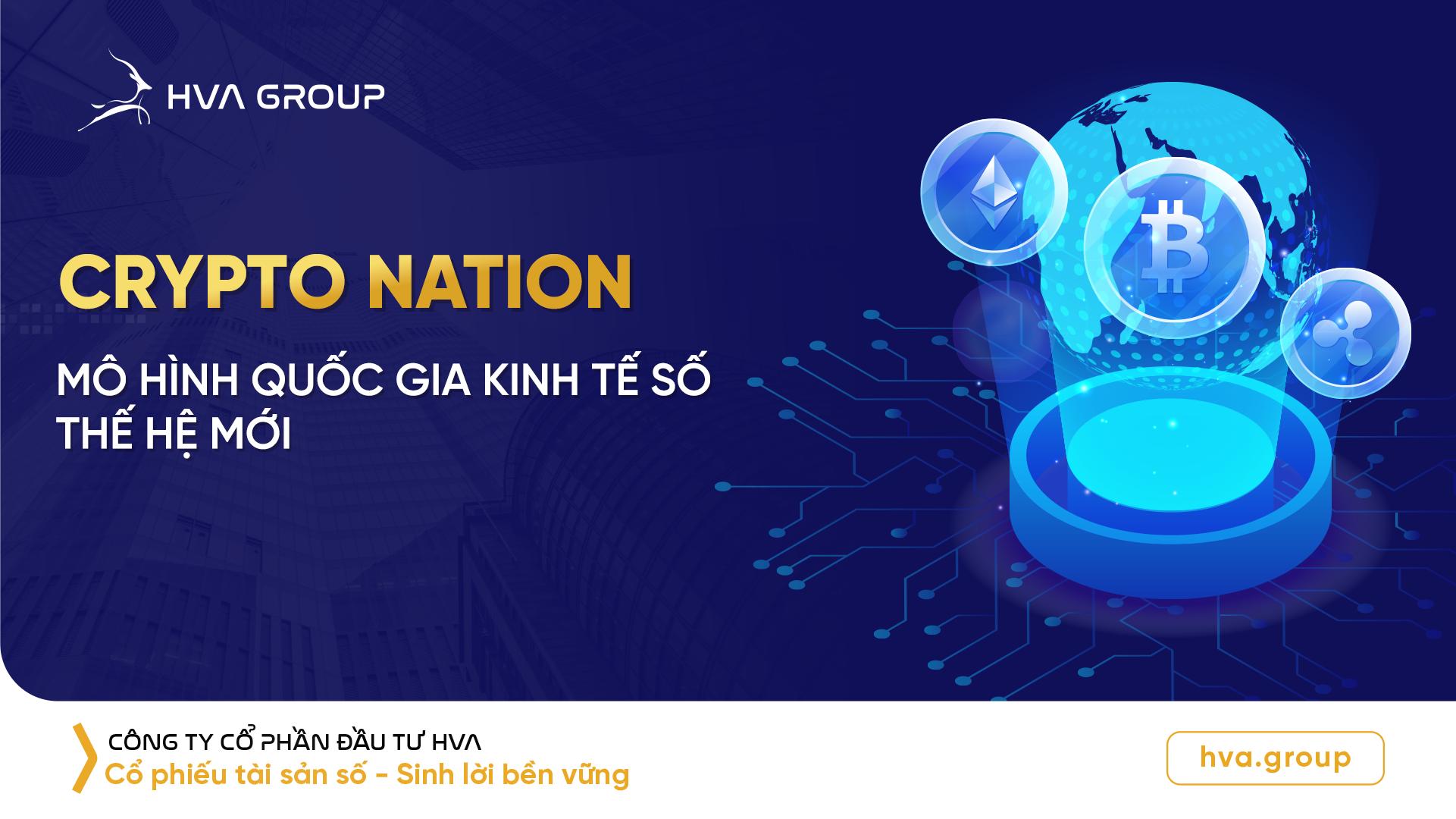 Crypto Nation - Mô hình quốc gia kinh tế số thế hệ mới