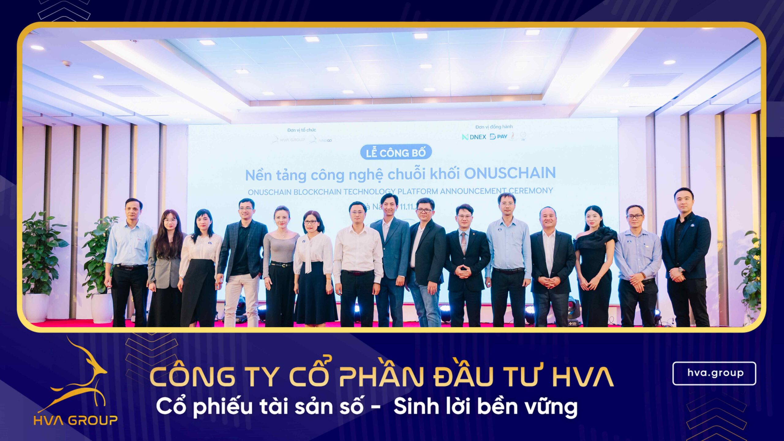HVA đồng hành cùng Lễ công bố Nền tảng công nghệ chuỗi khối OnusChain