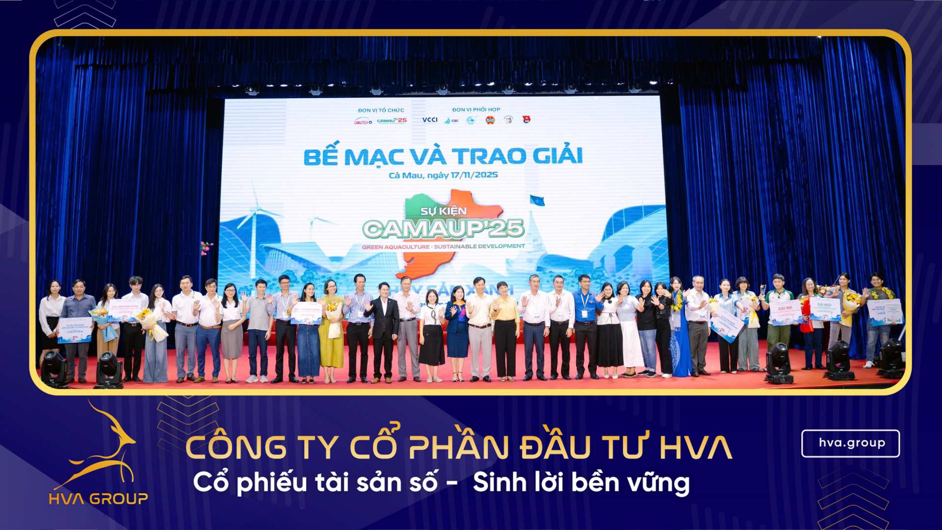 HVA Group đồng hành CamaUP’25: Lan tỏa tinh thần khởi nghiệp “Thủy sản xanh – Phát triển bền vững”