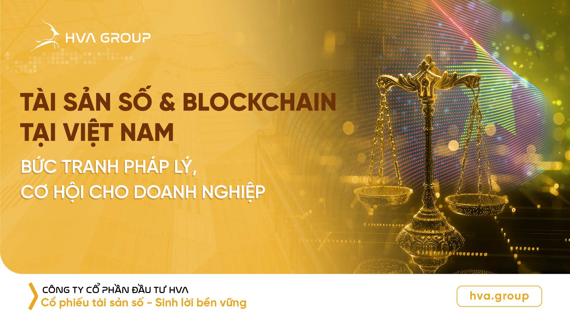 Digital assets & blockchain in Vietnam: Legal picture, opportunities for businesses