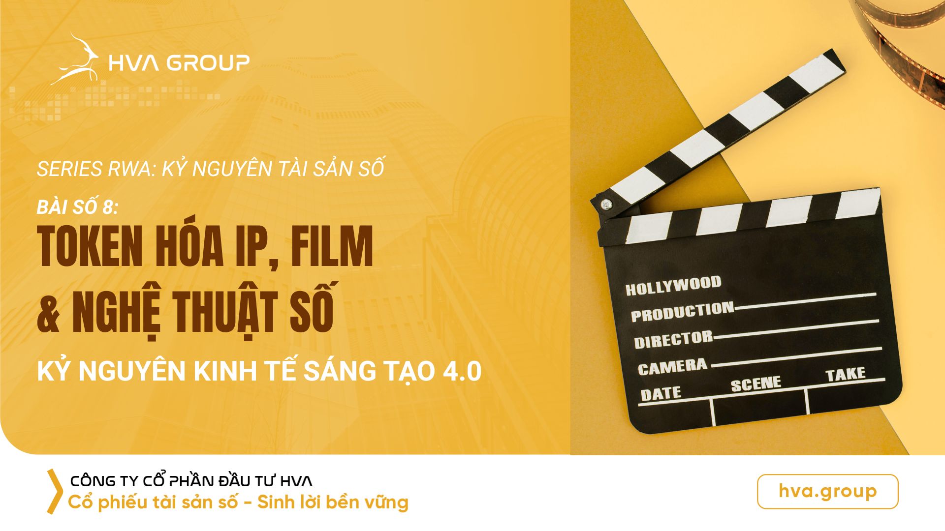 Token hóa IP, Film & Nghệ thuật số: Kỷ nguyên kinh tế sáng tạo 4.0