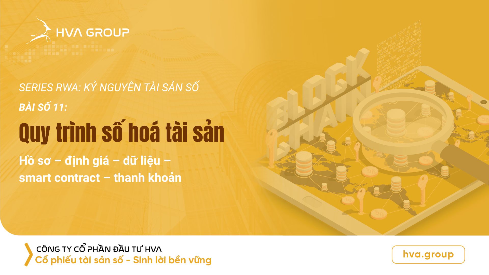 Quy trình số hoá tài sản: Hồ sơ – định giá – dữ liệu – smart contract – thanh khoản