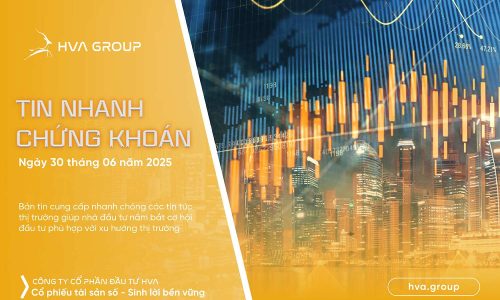 Tin nhanh chứng khoán ngày 30.06.2025