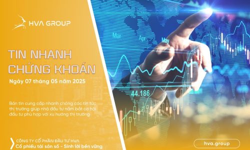 TIN NHANH CHỨNG KHOÁN NGÀY 07/05/2025
