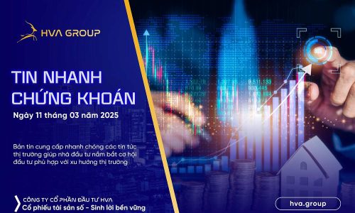 TIN NHANH CHỨNG KHOÁN NGÀY 11/03/2025
