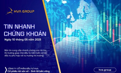 TIN NHANH CHỨNG KHOÁN NGÀY 10/05/2025