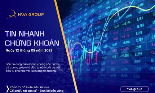 TIN NHANH CHỨNG KHOÁN NGÀY 12/05/2025