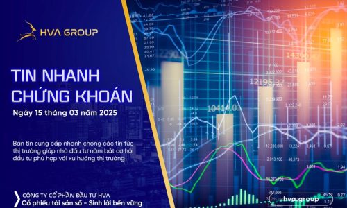 TIN NHANH CHỨNG KHOÁN NGÀY 15/03/2025