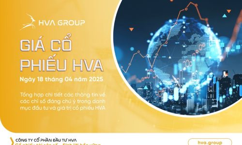 GIÁ CỔ PHIẾU HVA NGÀY 18/04/2025
