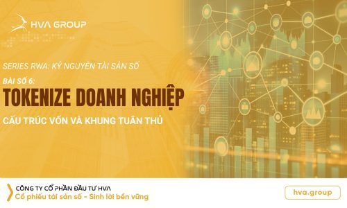 Tokenize doanh nghiệp: cấu trúc vốn và khung tuân thủ