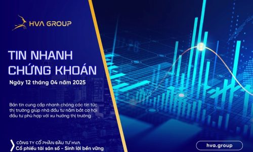 TIN NHANH CHỨNG KHOÁN NGÀY 12/04/2025