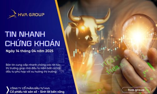 TIN NHANH CHỨNG KHOÁN NGÀY 14/04/2025