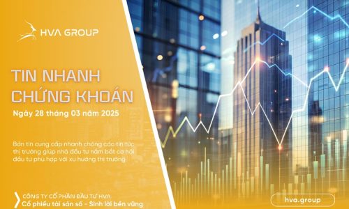 TIN NHANH CHỨNG KHOÁN NGÀY 28/03/2025