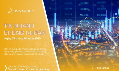 TIN NHANH CHỨNG KHOÁN NGÀY 23/04/2025