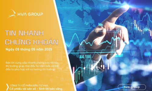 TIN NHANH CHỨNG KHOÁN NGÀY 05/05/2025