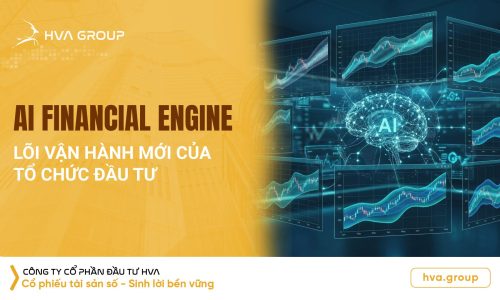 AI Financial Engine - Lõi vận hành mới của tổ chức đầu tư