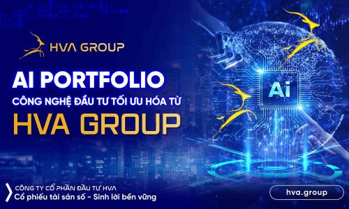 AI PORTFOLIO: CÔNG NGHỆ ĐẦU TƯ TỐI ƯU HÓA TỪ HVA GROUP