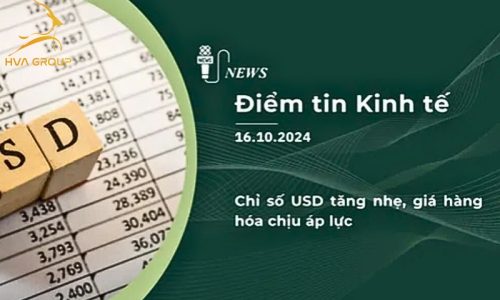 BẢN TIN KINH TẾ TÀI CHÍNH NGÀY 16.10.2024