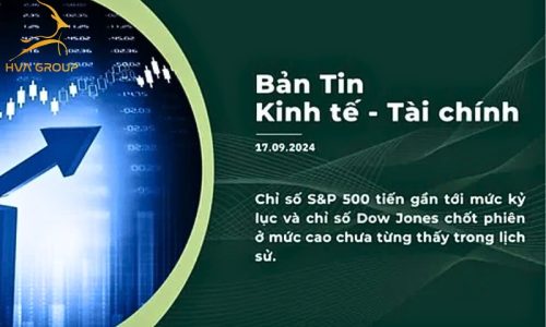 BẢN TIN KINH TẾ TÀI CHÍNH NGÀY 17.09.2024