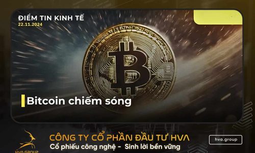 BẢN TIN KINH TẾ TÀI CHÍNH NGÀY 22.11.2024