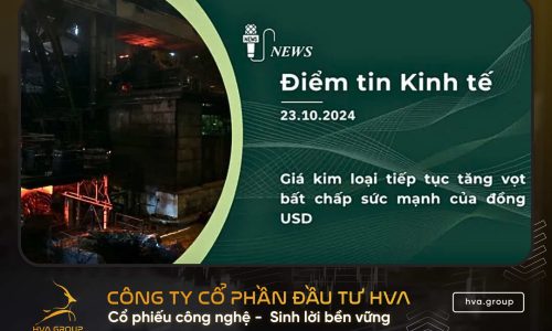 BẢN TIN KINH TẾ TÀI CHÍNH NGÀY 23.10.2024