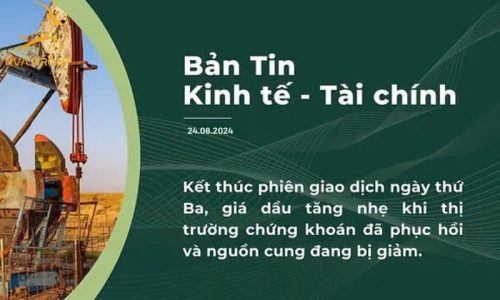 BẢN TIN KINH TẾ TÀI CHÍNH NGÀY 24.09.2024