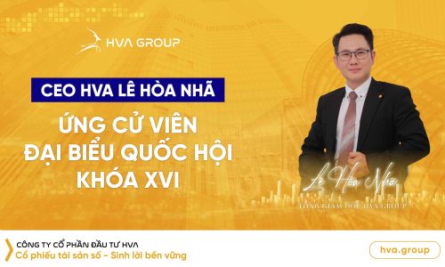 CEO HVA Lê Hòa Nhã: Ứng cử viên Đại biểu Quốc hội khóa XVI