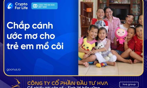 Crypto For Life & Làng trẻ em SOS: Chắp Cánh Ước Mơ Cho Trẻ Em Mồ Côi