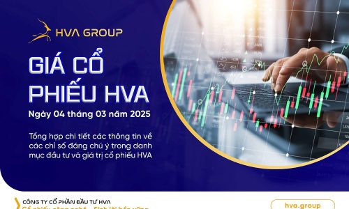 GIÁ CỔ PHIẾU HVA NGÀY 04/03/2025
