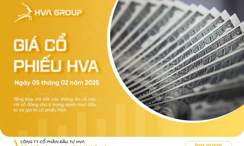 GIÁ CỔ PHIẾU HVA NGÀY 05/02/2025