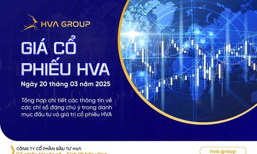 GIÁ CỔ PHIẾU HVA NGÀY 20/03/2025