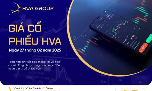 GIÁ CỔ PHIẾU HVA NGÀY 27/02/2025
