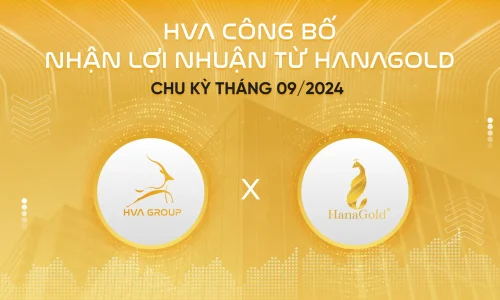 HVA CÔNG BỐ NHẬN LỢI NHUẬN TỪ HANAGOLD CHU KỲ THÁNG 08/2024